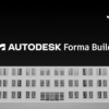Autodesk Forma Build